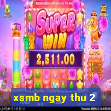 xsmb ngay thu 2