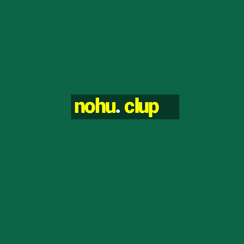 nohu. clup