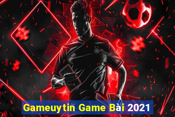 Gameuytin Game Bài 2021