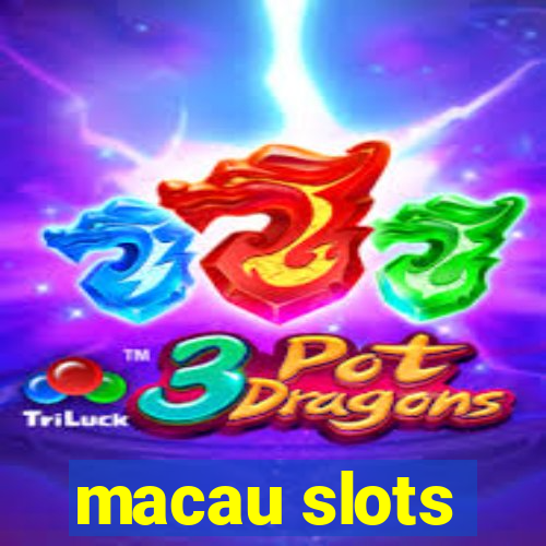 macau slots