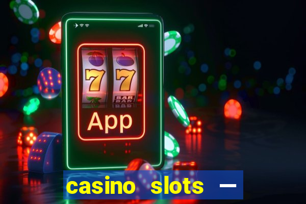 casino slots — new pokies