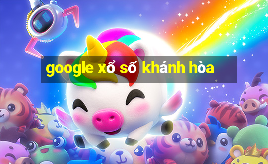 google xổ số khánh hòa