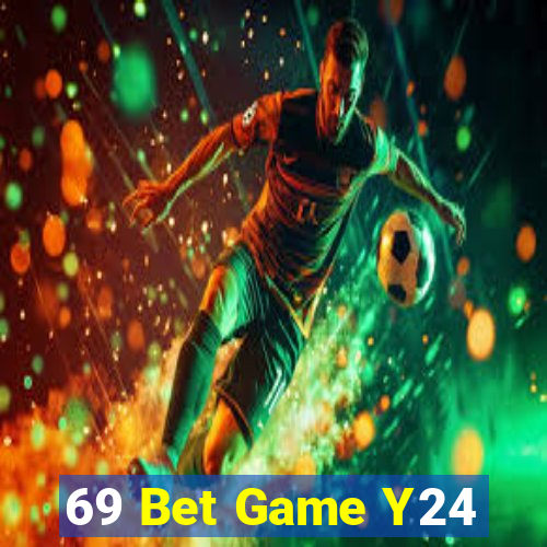 69 Bet Game Y24