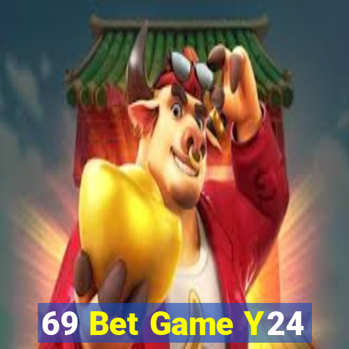 69 Bet Game Y24