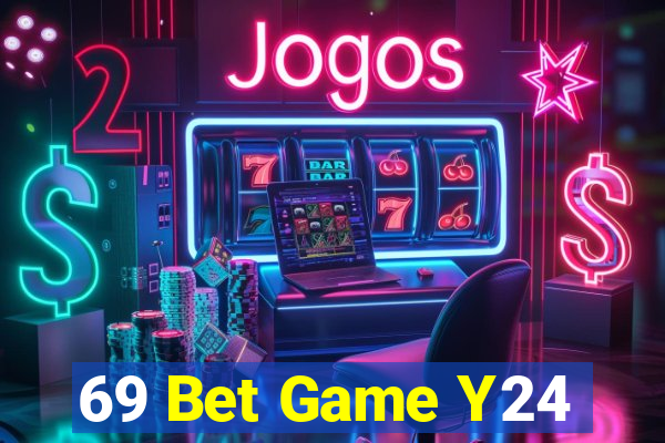 69 Bet Game Y24