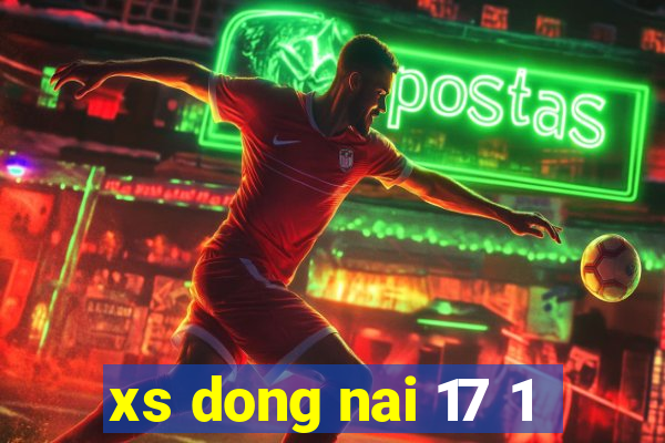 xs dong nai 17 1