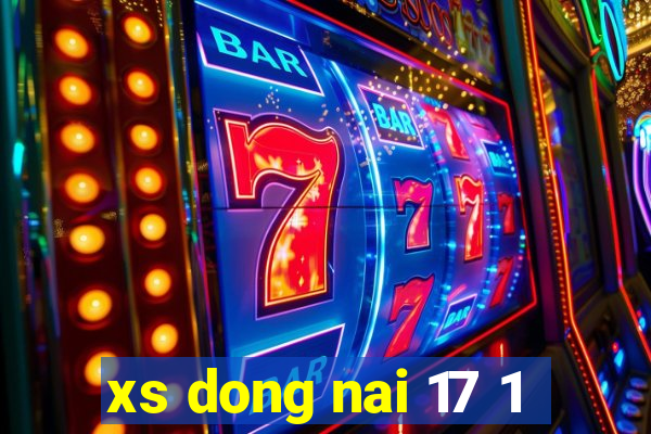 xs dong nai 17 1