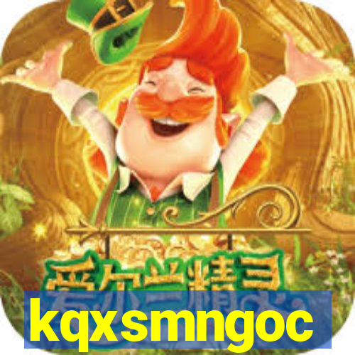 kqxsmngoc