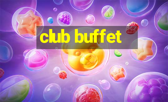 club buffet