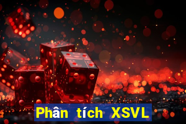 Phân tích XSVL ngày 6