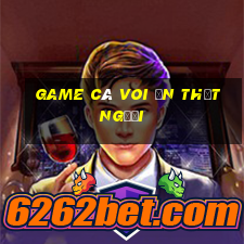 game cá voi ăn thịt người