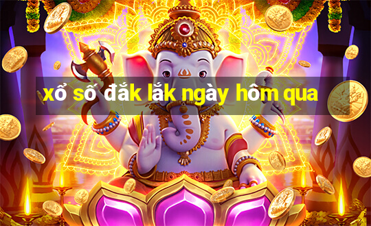 xổ số đắk lắk ngày hôm qua