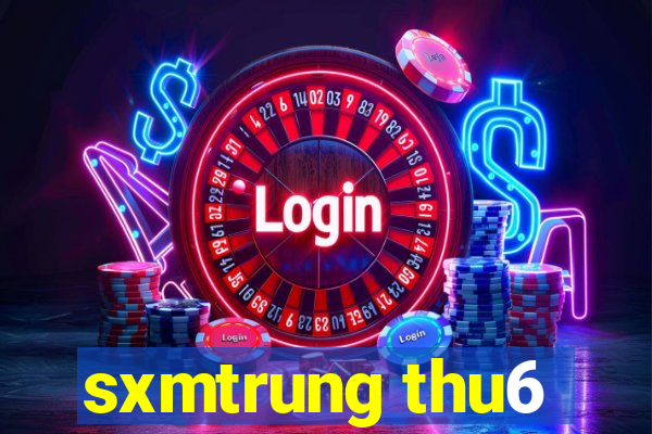 sxmtrung thu6