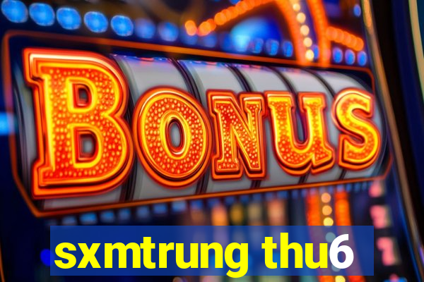 sxmtrung thu6