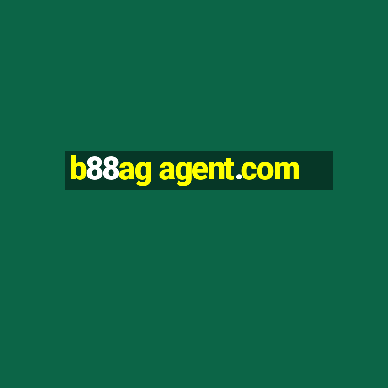 b88ag agent.com