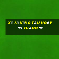 xổ số vũng tàu ngày 13 tháng 12