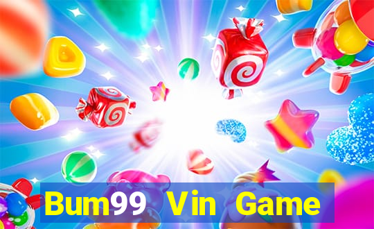 Bum99 Vin Game Bài Hay Nhất Hiện Nay