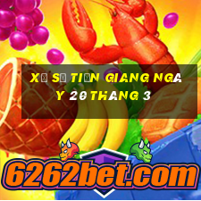 xổ số tiền giang ngày 20 tháng 3