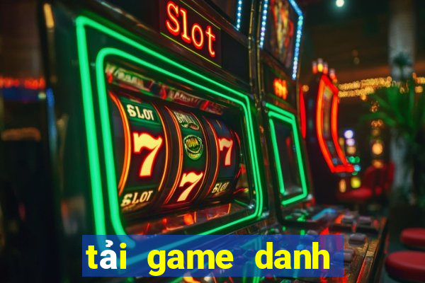 tải game danh bai doi thuong