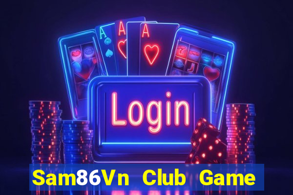 Sam86Vn Club Game Bài Apk