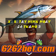 xổ số tây ninh ngày 24 tháng 3