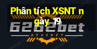 Phân tích XSNT ngày 19