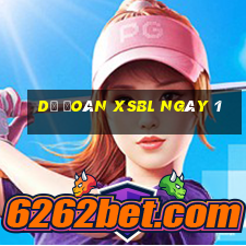 Dự đoán XSBL ngày 1