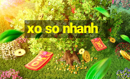 xo so nhanh