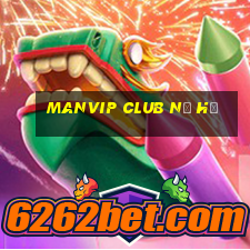 manvip club nổ hũ