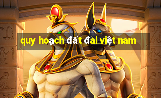 quy hoạch đất đai việt nam