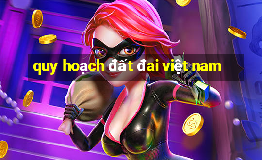 quy hoạch đất đai việt nam