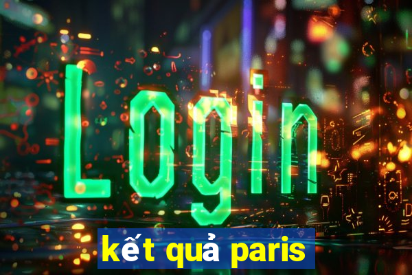 kết quả paris