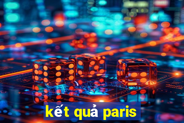 kết quả paris