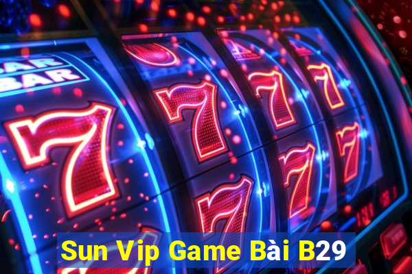 Sun Vip Game Bài B29