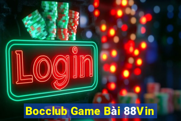 Bocclub Game Bài 88Vin