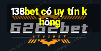 138bet có uy tín không