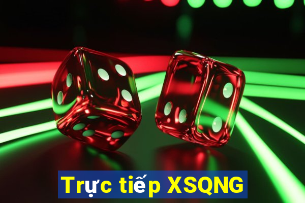 Trực tiếp XSQNG