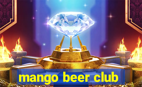 mango beer club