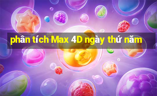 phân tích Max 4D ngày thứ năm