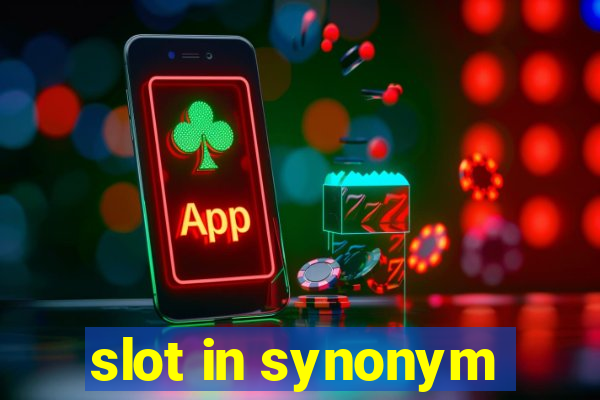 slot in synonym