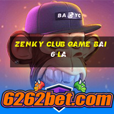 Zenky Club Game Bài 6 Lá