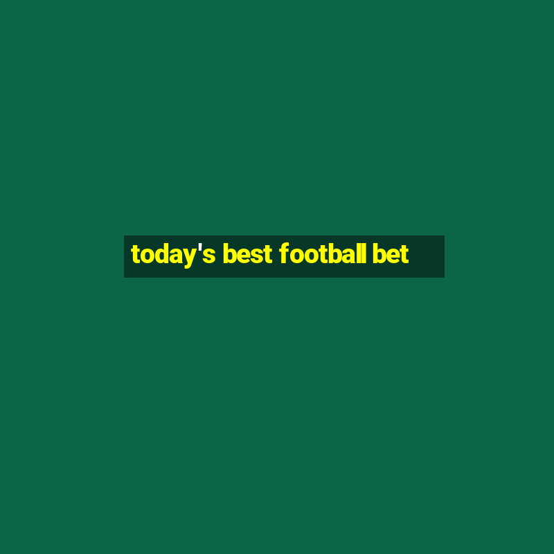 today's best football bet