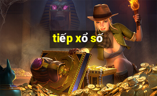 tiếp xổ số