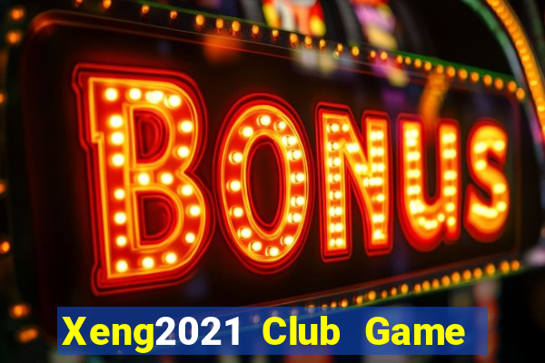 Xeng2021 Club Game Bài Sunwin