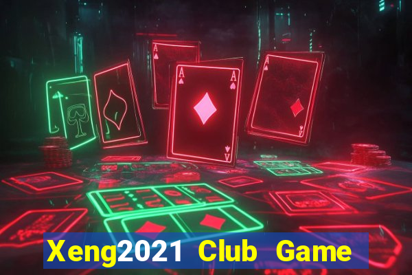 Xeng2021 Club Game Bài Sunwin