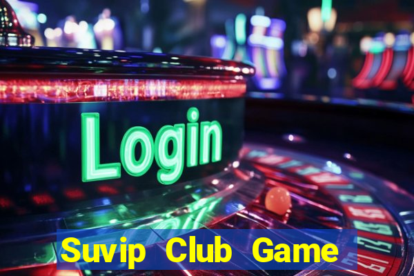 Suvip Club Game Bài 123