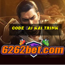 code đai hai trinh