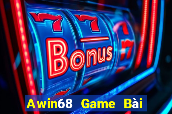 Awin68 Game Bài Nạp Rút 1 1