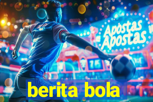 berita bola