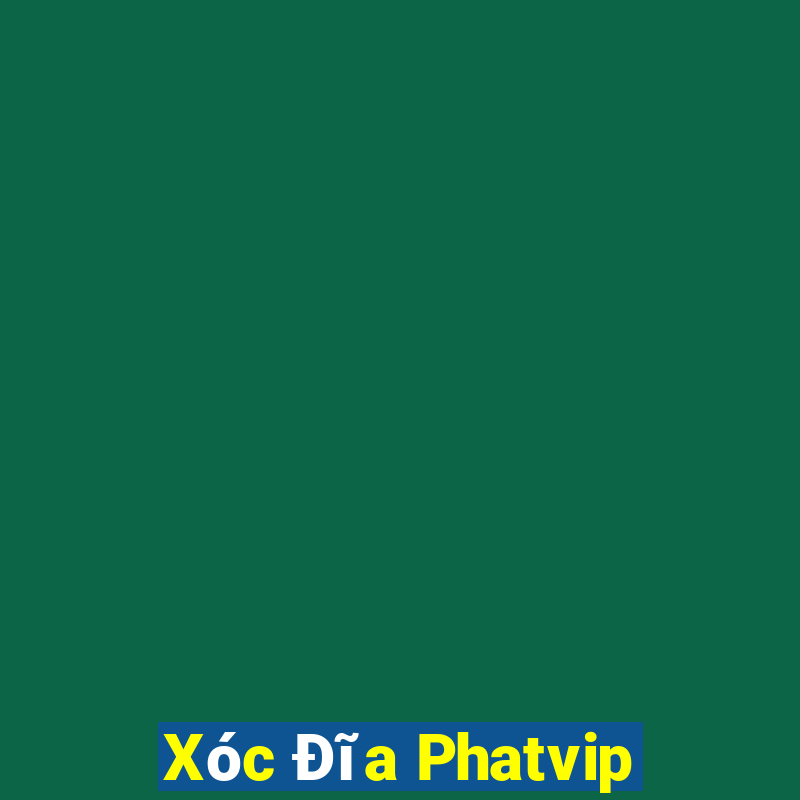 Xóc Đĩa Phatvip